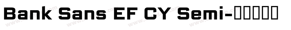 Bank Sans EF CY Semi字体转换